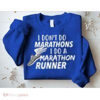 I Don't Do Marathons I Do A Marathon Runner Gift Sweatshirt thumb 2
