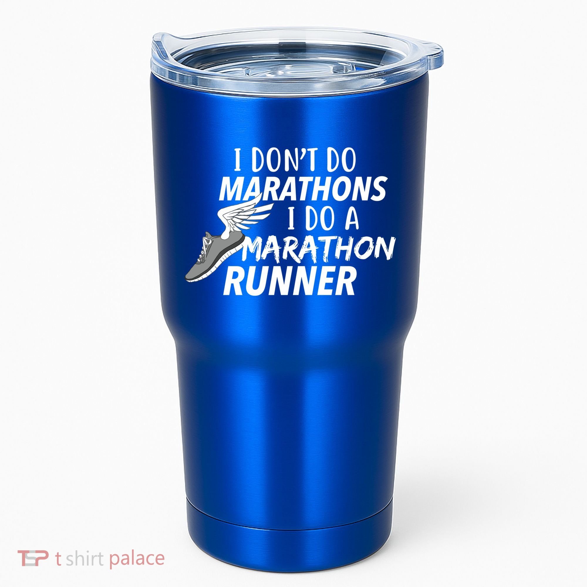 I Don't Do Marathons I Do A Marathon Runner Gift Tumbler