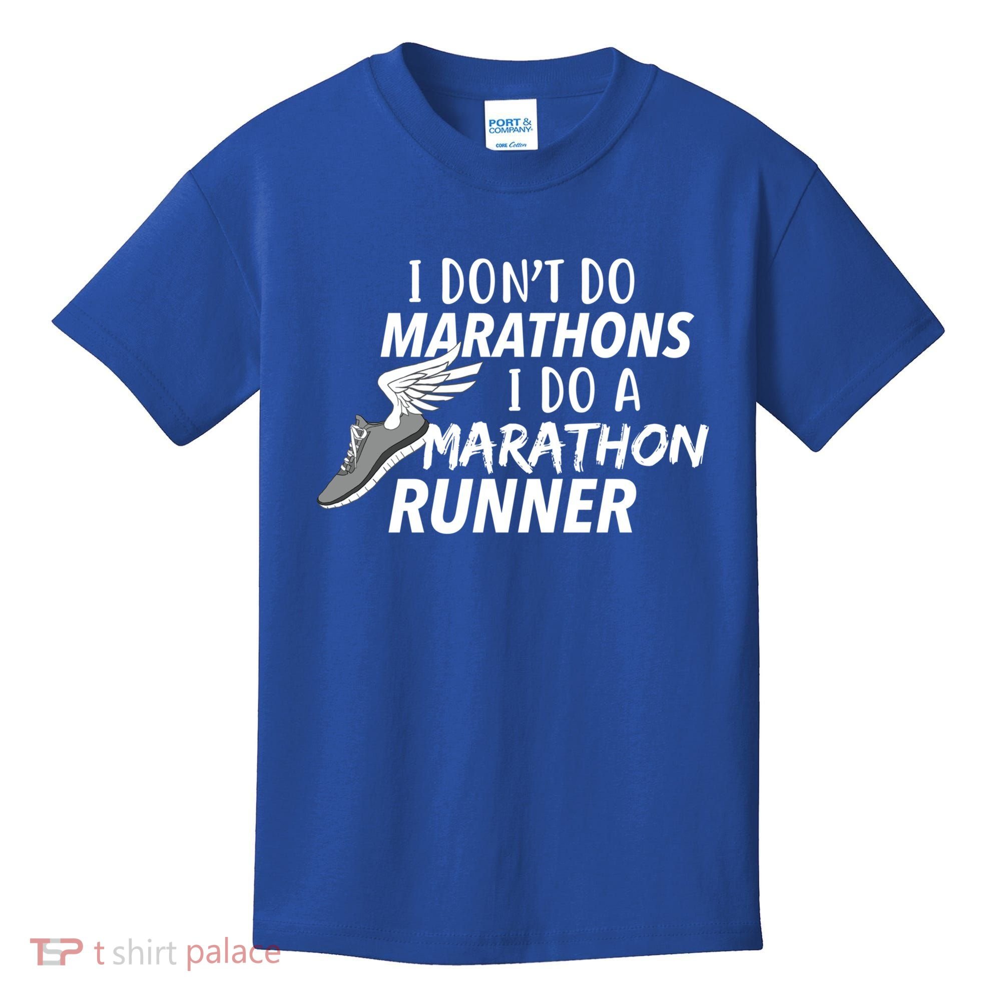 I Don't Do Marathons I Do A Marathon Runner Gift Kids T-Shirt