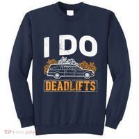 I Do Deadlifts Mortician Mortuary Funeral Director Sweatshirt thumb 0