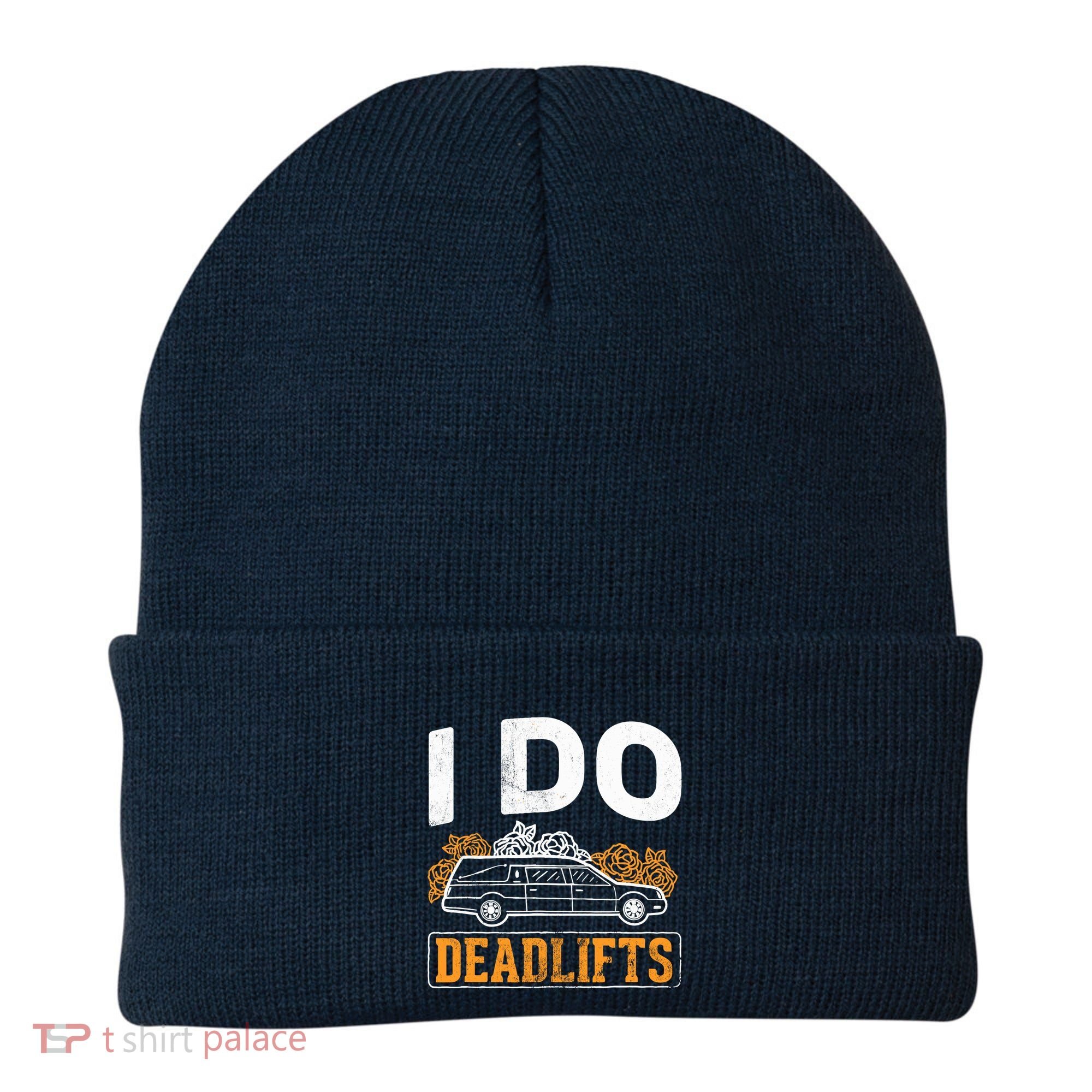I Do Deadlifts Mortician Mortuary Funeral Director Beanie