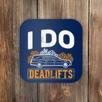 I Do Deadlifts Mortician Mortuary Funeral Director Coaster thumb 0