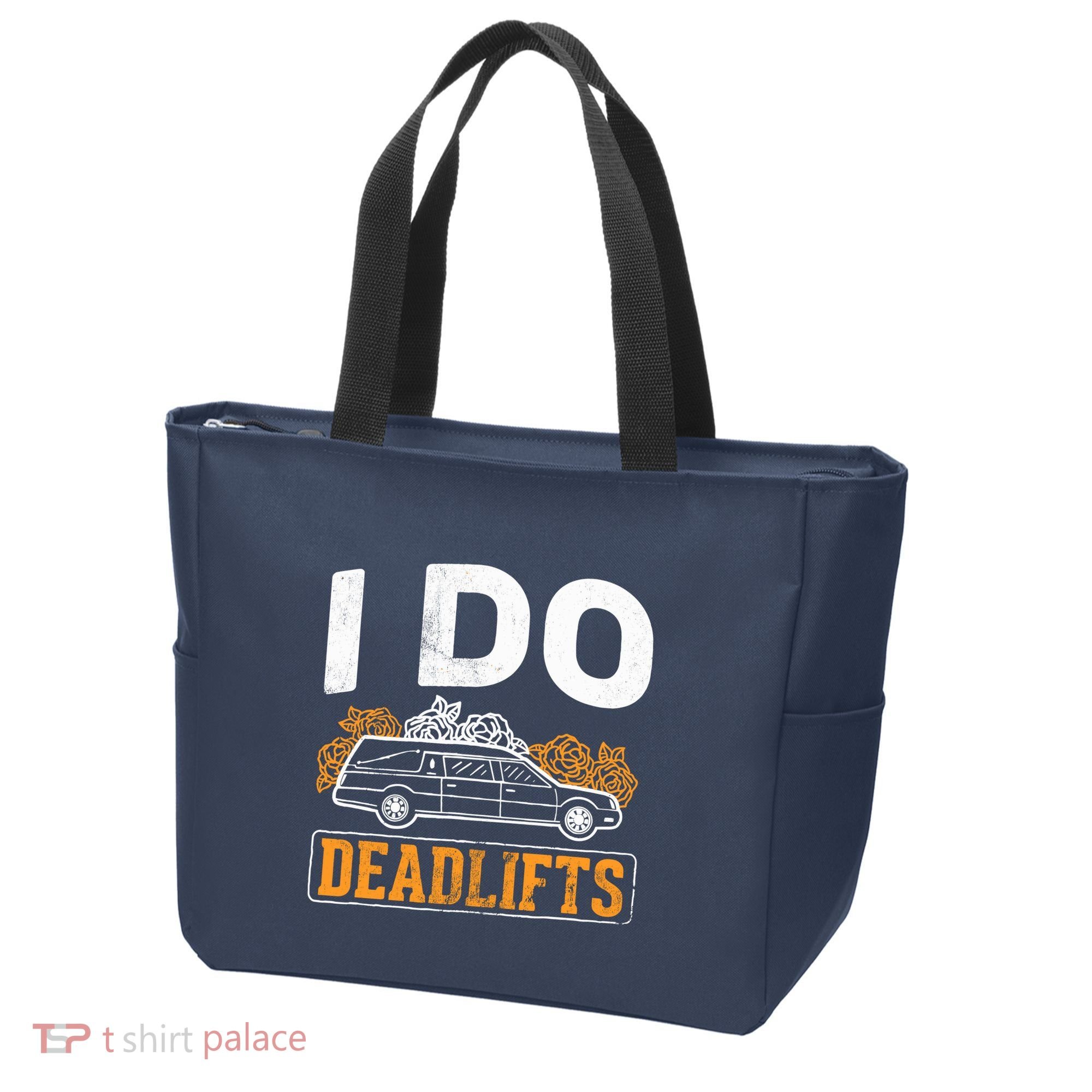 I Do Deadlifts Mortician Mortuary Funeral Director Tote Bag