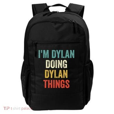 I'm Dylan Doing Dylan Things Funny Vintage First Name Backpack