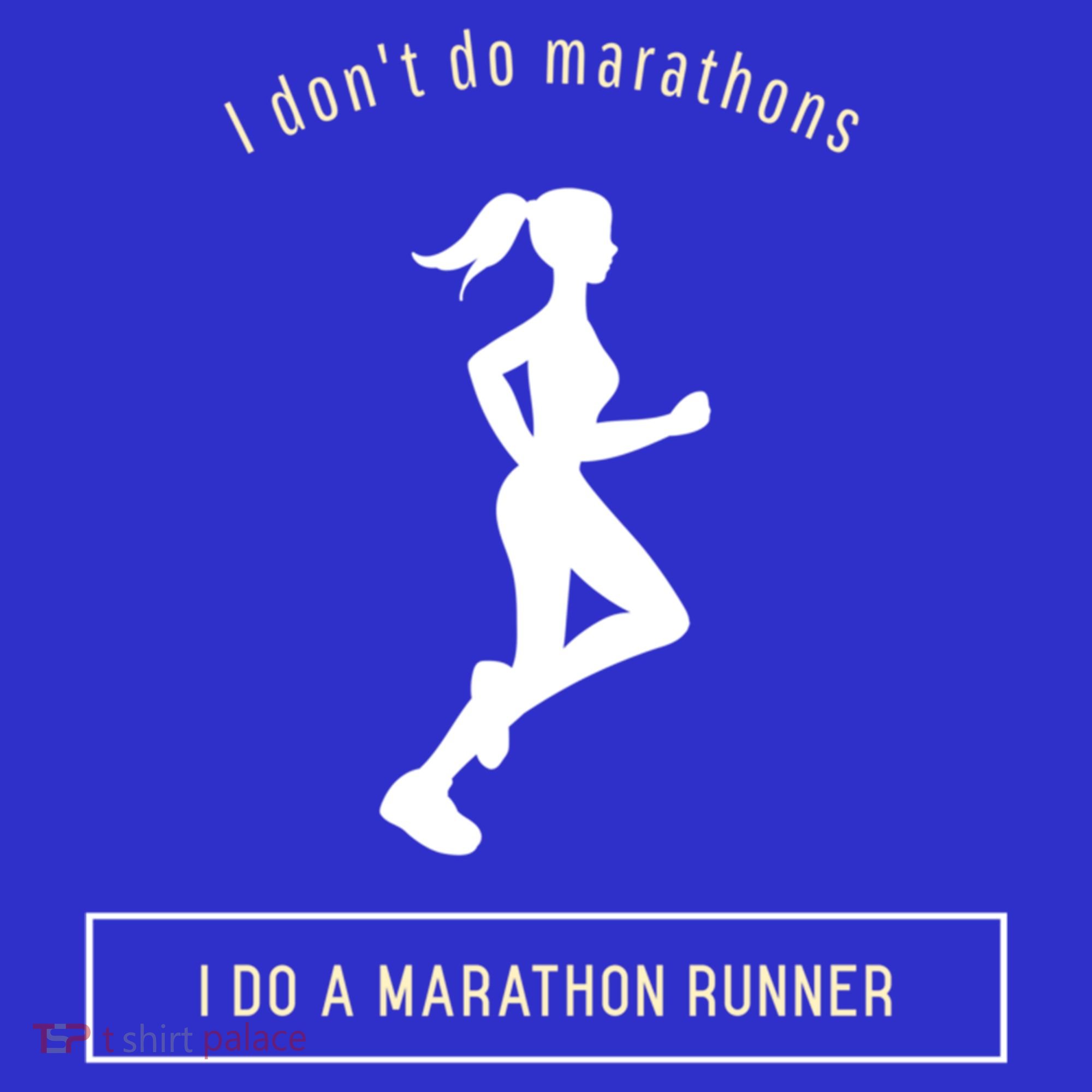 I DonT Do Marathons I Do A Marathon Runner Gift Button