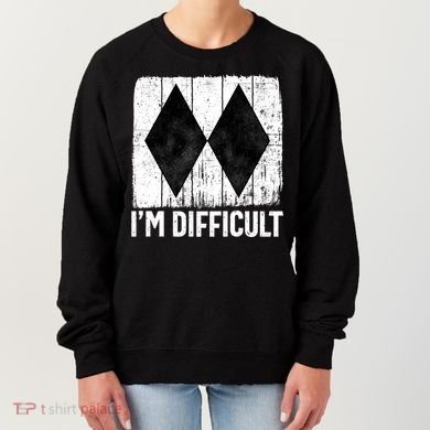 Im Difficult Double Black Diamond Ski Snowboard Gift Women's Sweatshirt