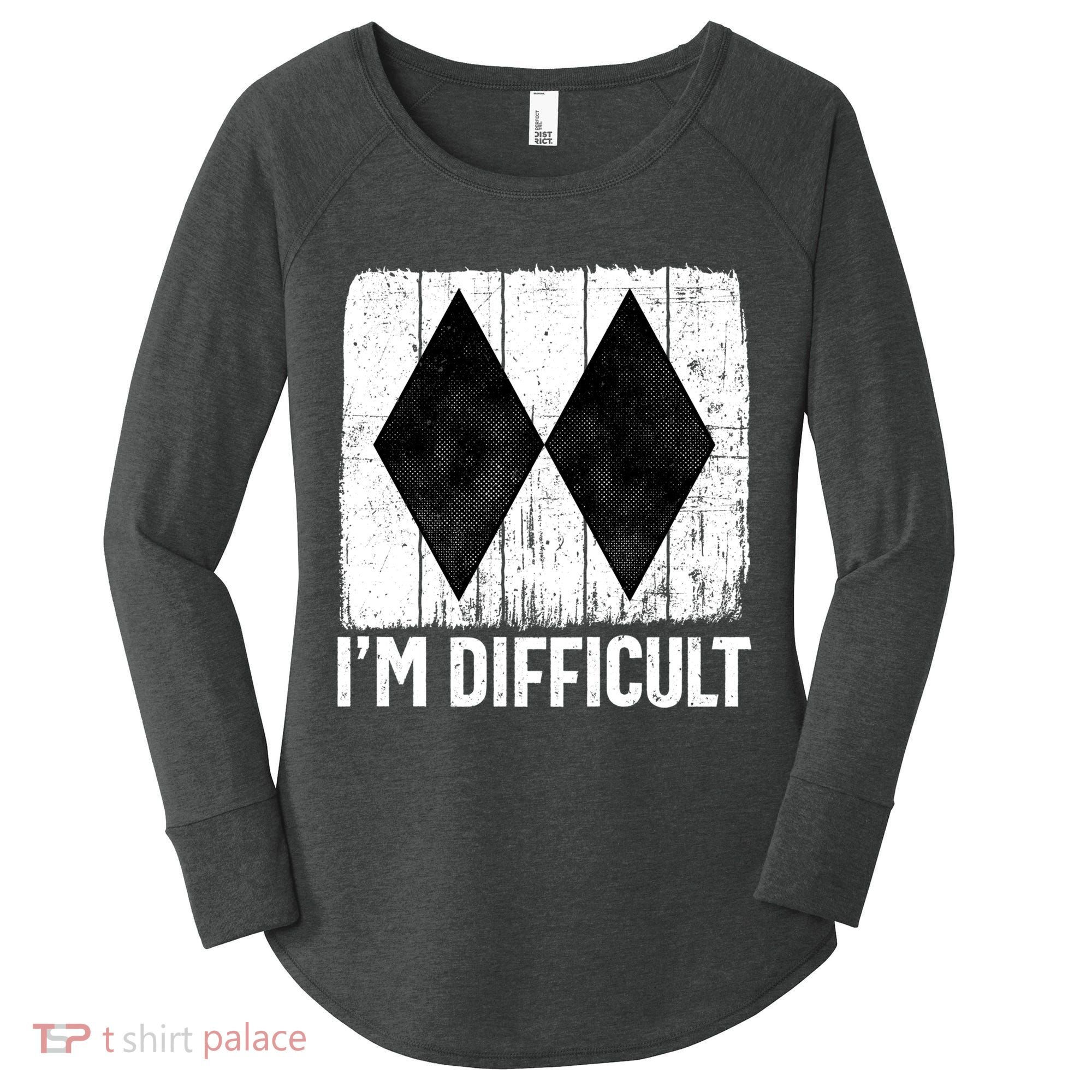 Im Difficult Double Black Diamond Ski Snowboard Gift Women's Perfect Tri Tunic Long Sleeve Shirt