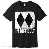 Im Difficult Double Black Diamond Ski Snowboard Gift Premium T-Shirt thumb 0