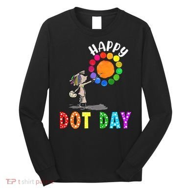 International Dot Day Colorful Polka Dot Happy Dot Day Long Sleeve Shirt
