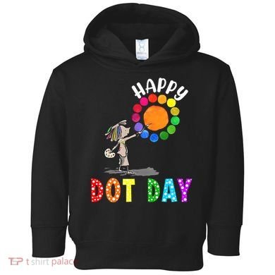 International Dot Day Colorful Polka Dot Happy Dot Day Toddler Hoodie
