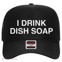 I Drink Dish Soap Funny Gen Z Brainrot Unhinged Novelty Meme Hat thumb 0