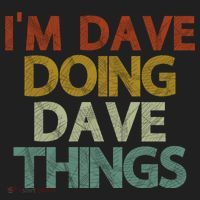 I'm Dave Doing Dave Things Funny First Name Dave Gift Idea Tumbler thumb 3