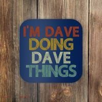I'm Dave Doing Dave Things Funny First Name Dave Gift Idea Coaster thumb 0