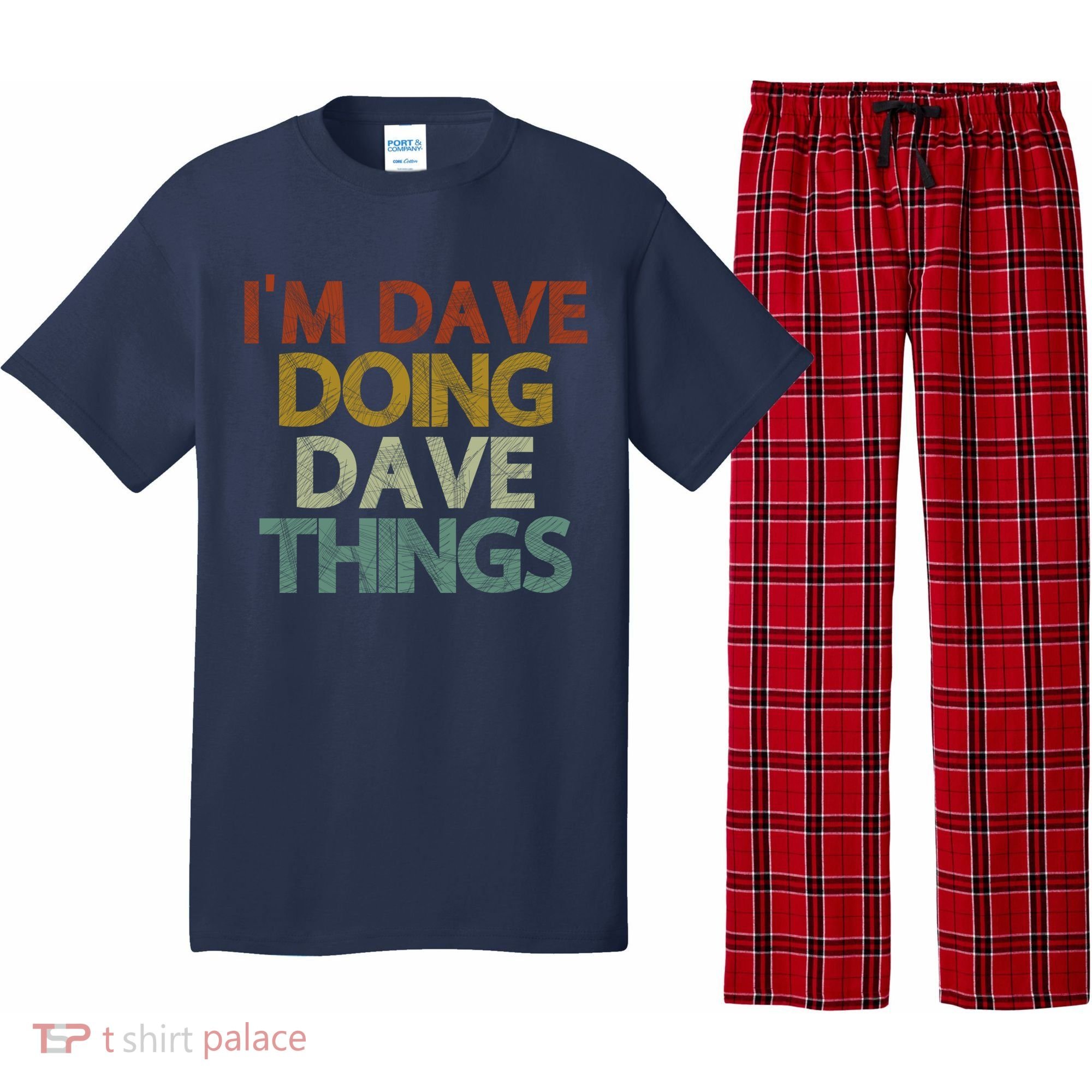 I'm Dave Doing Dave Things Funny First Name Dave Gift Idea Pajama Set