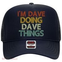 I'm Dave Doing Dave Things Funny First Name Dave Gift Idea Hat thumb 0