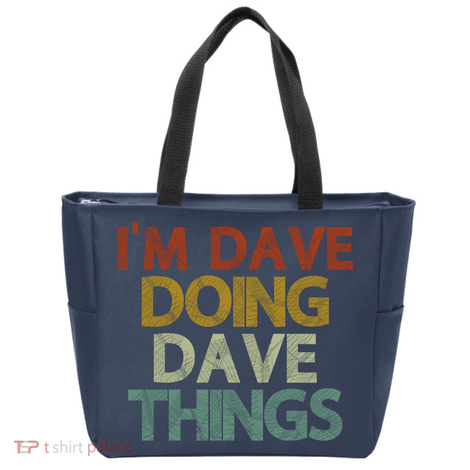 I'm Dave Doing Dave Things Funny First Name Dave Gift Idea Tote Bag