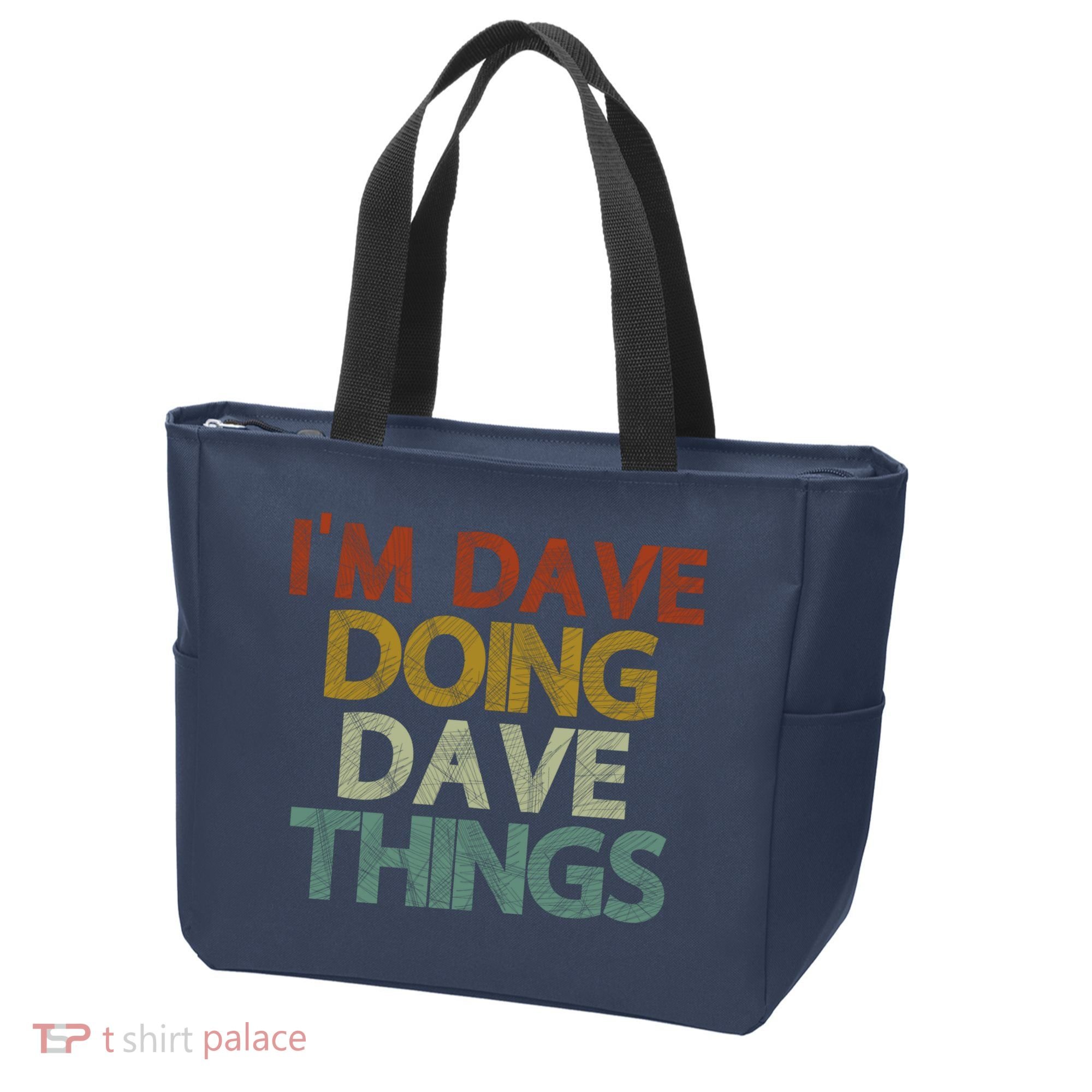 I'm Dave Doing Dave Things Funny First Name Dave Gift Idea Tote Bag