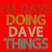I'm Dave Doing Dave Things Funny First Name Dave Gift Idea Santa Hat thumb 1