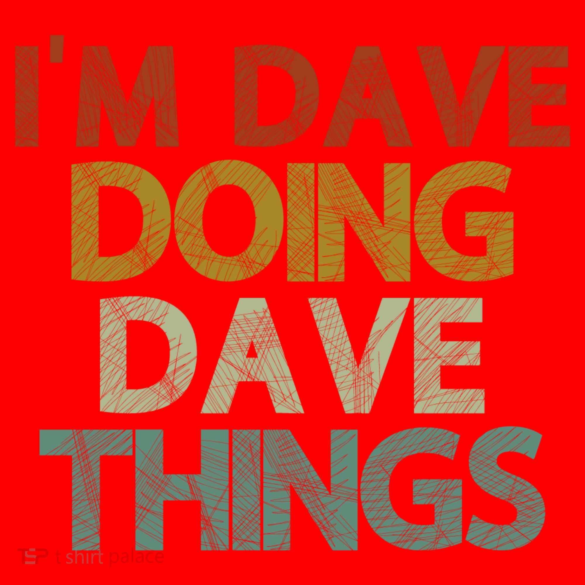 I'm Dave Doing Dave Things Funny First Name Dave Gift Idea Santa Hat