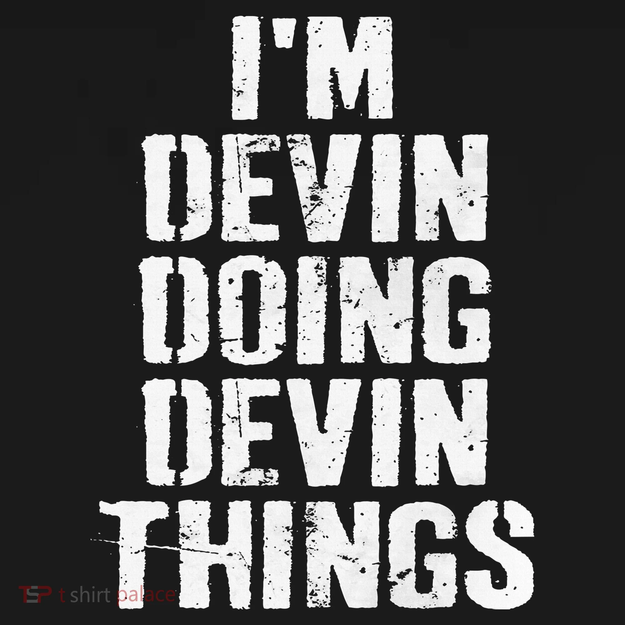 I'm Devin Doing Devin Things Personalized First Name Doggie Tank