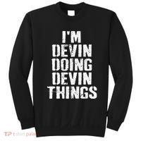 I'm Devin Doing Devin Things Personalized First Name Sweatshirt thumb 0