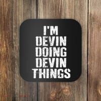 I'm Devin Doing Devin Things Personalized First Name Coaster thumb 0