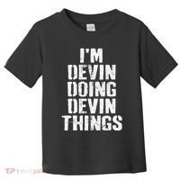 I'm Devin Doing Devin Things Personalized First Name Toddler T-Shirt thumb 0