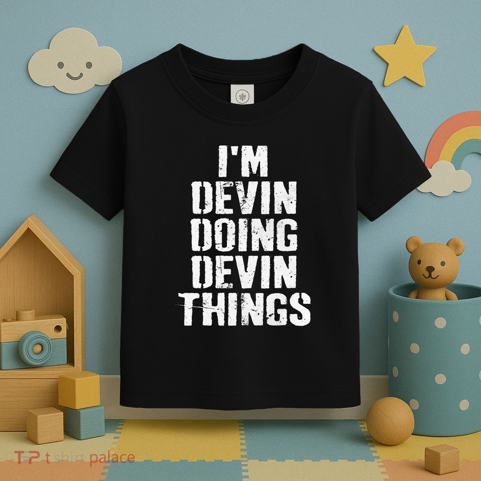 I'm Devin Doing Devin Things Personalized First Name Toddler T-Shirt