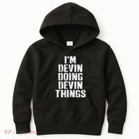 I'm Devin Doing Devin Things Personalized First Name Kids Hoodie thumb 0