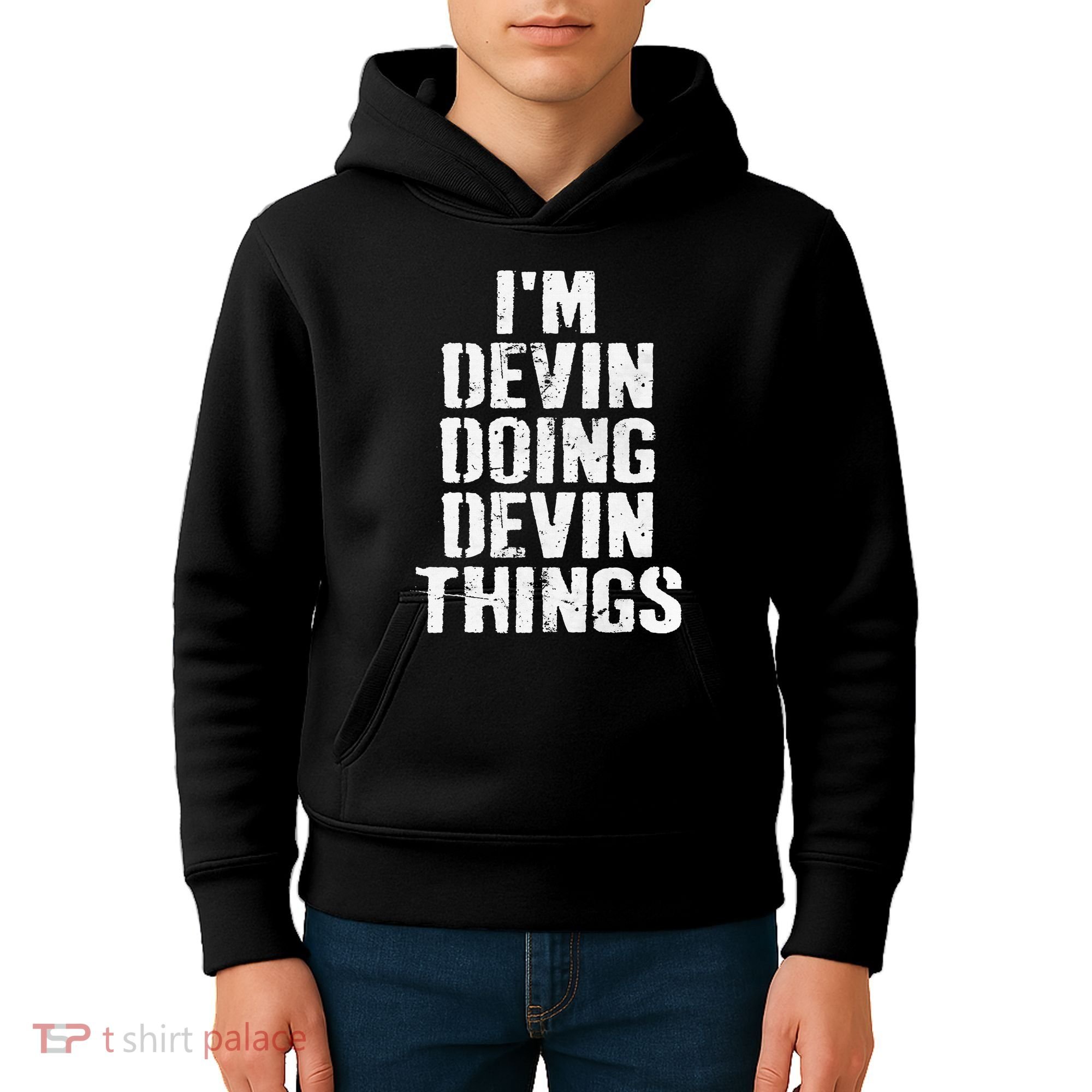 I'm Devin Doing Devin Things Personalized First Name Kids Hoodie