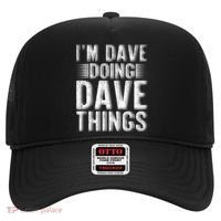 I'm Dave Doing Dave Things Funny First Name Dave Gift Idea Hat thumb 0