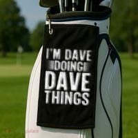 I'm Dave Doing Dave Things Funny First Name Dave Gift Idea Golf Towel thumb 2