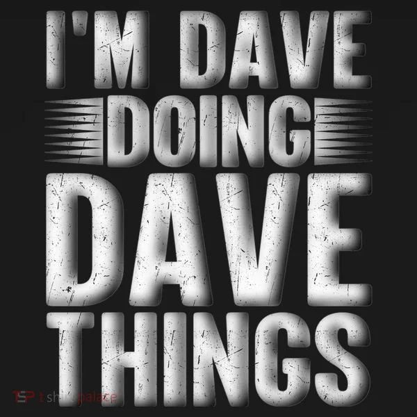 I'm Dave Doing Dave Things Funny First Name Dave Gift Idea Kids Hoodie