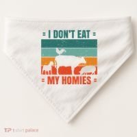 I Don't Eat My Homies Vegan USA-Made Doggie Bandana thumb 0