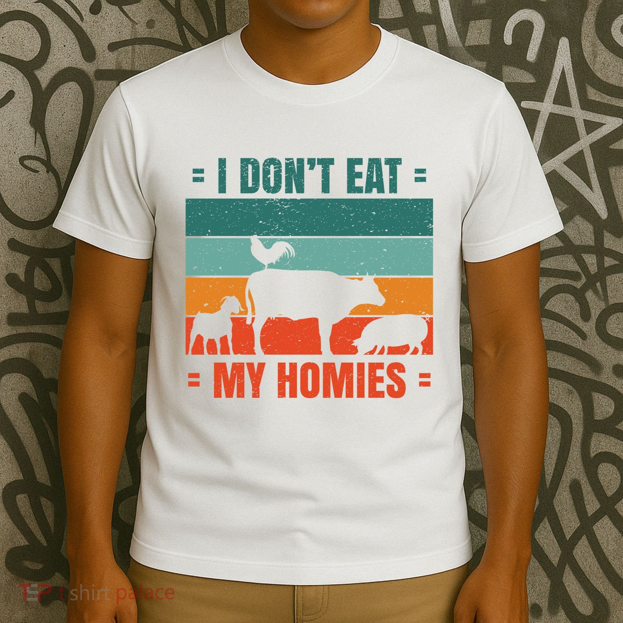 I Don't Eat My Homies Vegan T-Shirt