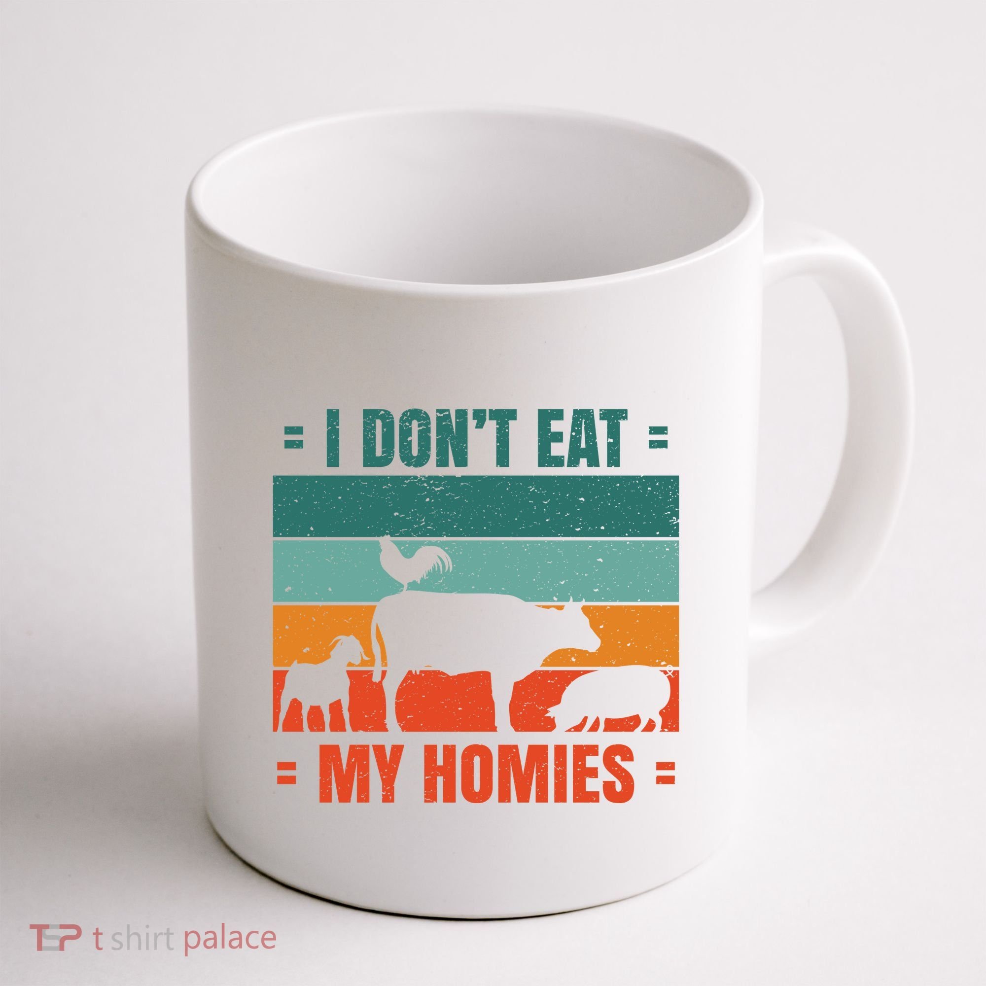 I Don't Eat My Homies Vegan Coffee Mug