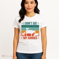 I Don't Eat My Homies Vegan Women's T-Shirt thumb 4