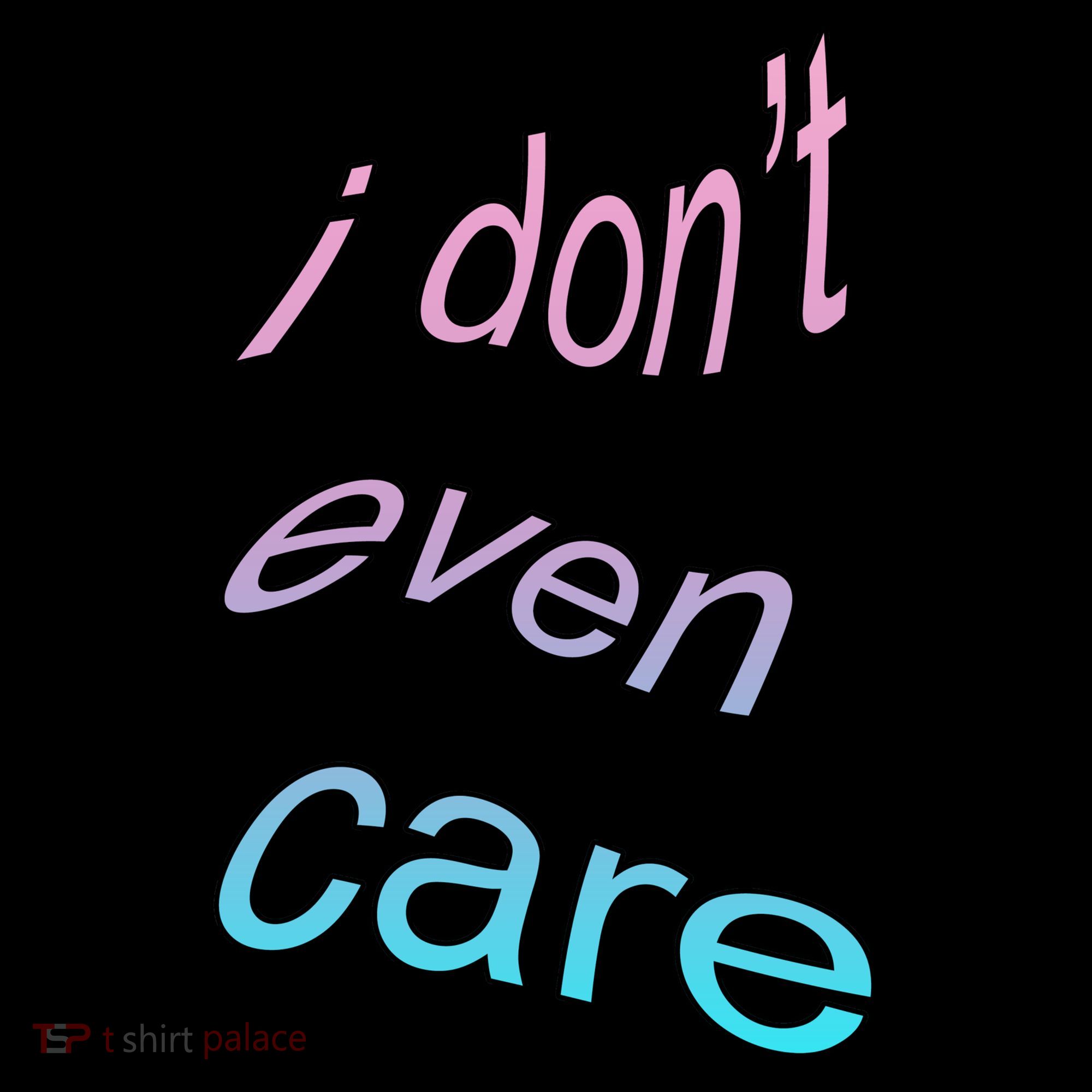 I Don't Even Care Coffee Mug