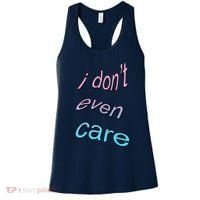 I Don't Even Care Women's Tank Top thumb 0