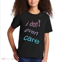 I Don't Even Care Kids T-Shirt thumb 2