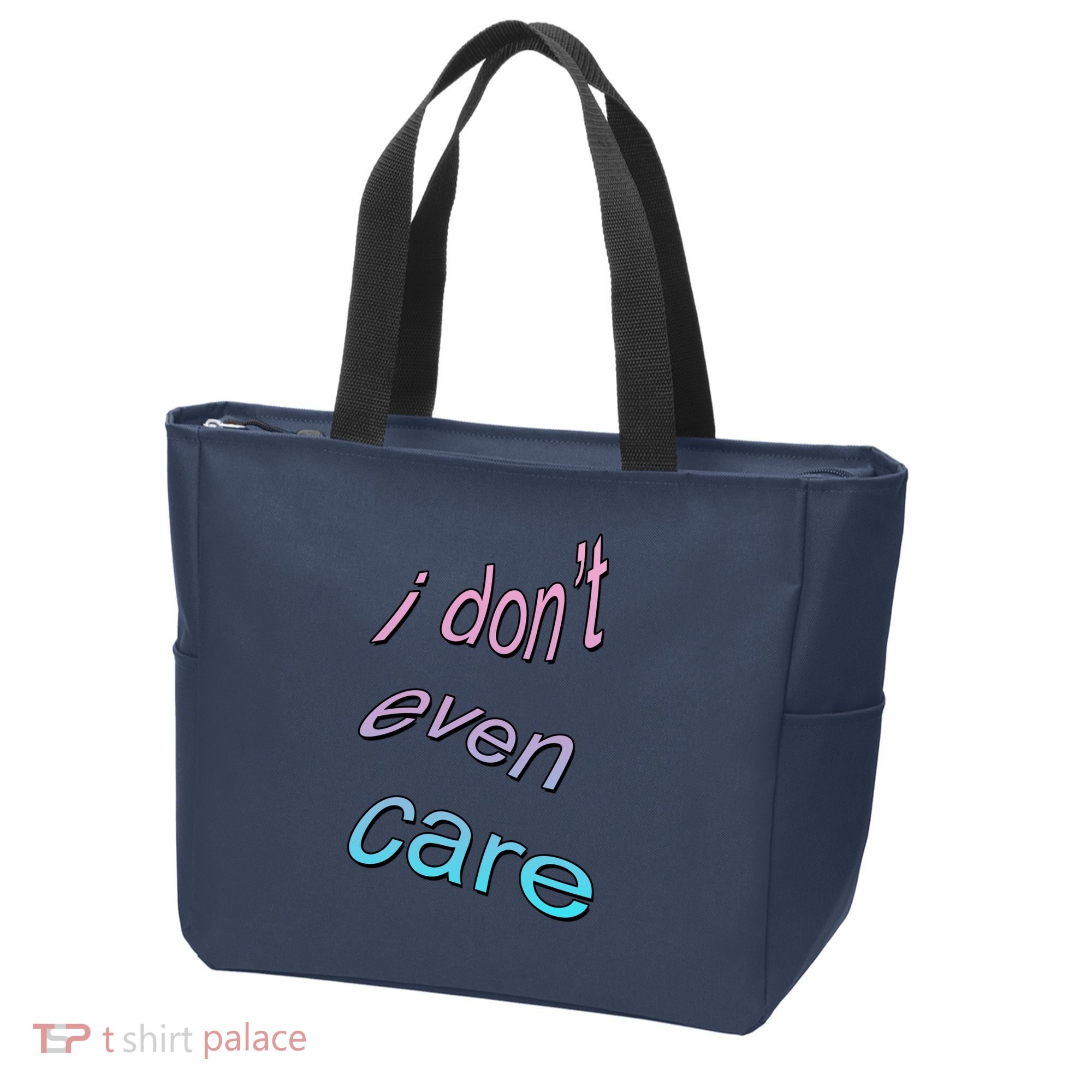 I Don't Even Care Tote Bag