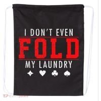 I Dont Even Fold My Laundry Funny Poker Player Gift Drawstring Bag thumb 0