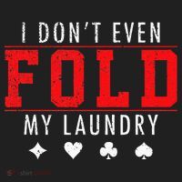 I Dont Even Fold My Laundry Funny Poker Player Gift Tumbler thumb 3