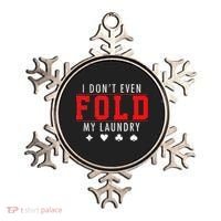 I Dont Even Fold My Laundry Funny Poker Player Gift Ornament thumb 0