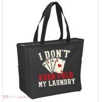 I Don't Even Fold My Laundry Poker Card Player Gambler Tote Bag thumb 2