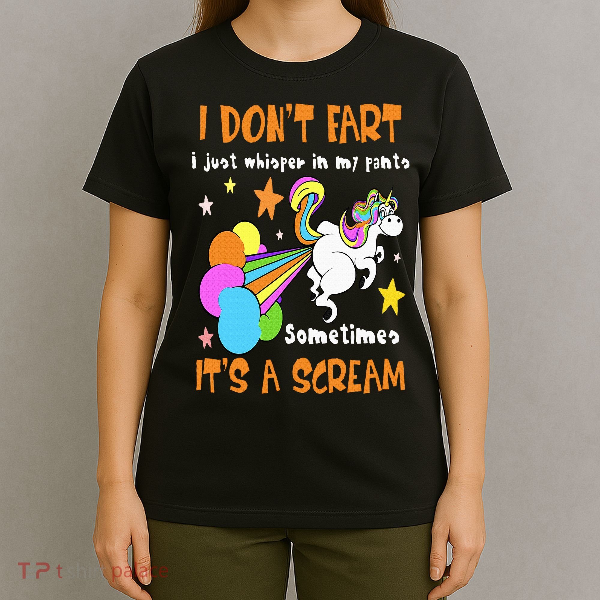 I Don't Fart I Just Whisper In My Pants Funny Unicorn T-Shirt