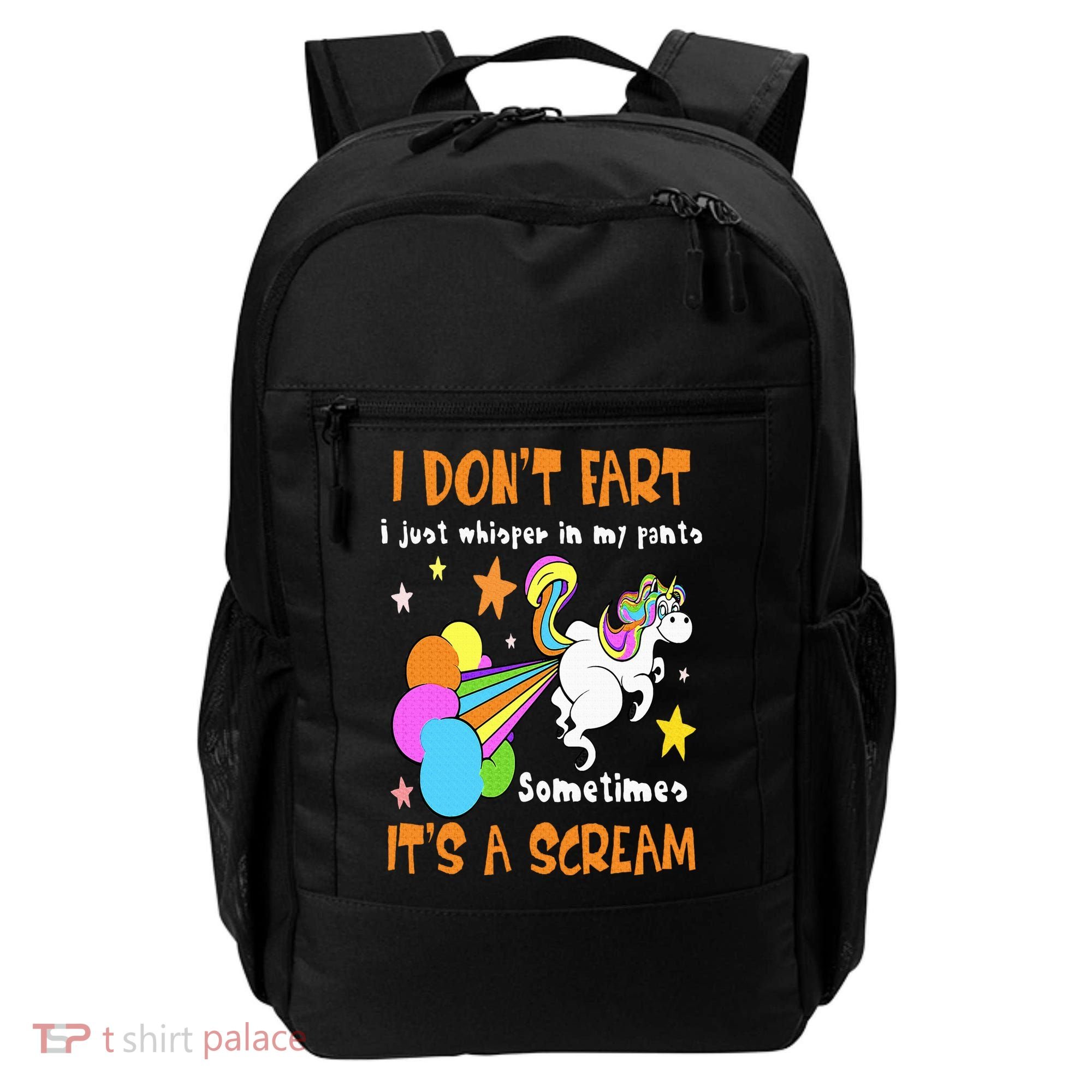 I Don't Fart I Just Whisper In My Pants Funny Unicorn Backpack