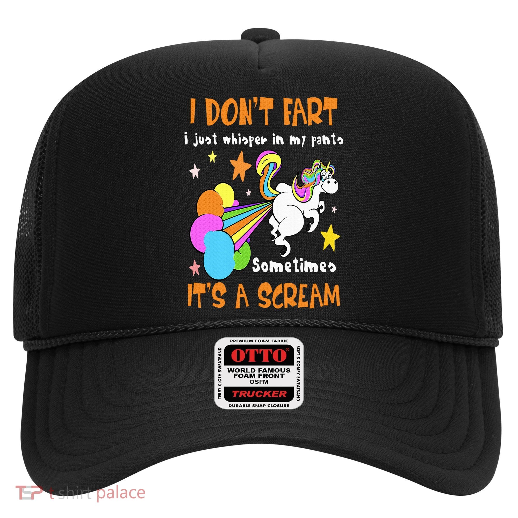 I Don't Fart I Just Whisper In My Pants Funny Unicorn Hat