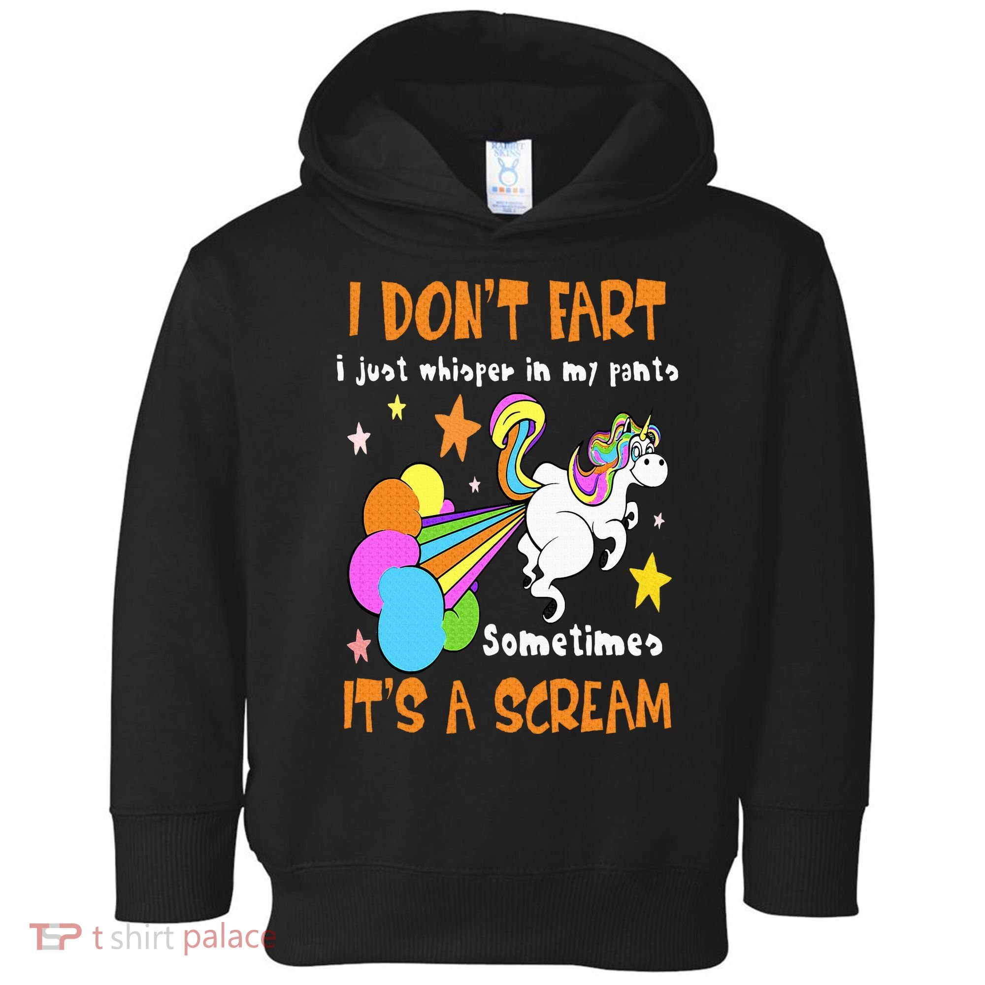 I Don't Fart I Just Whisper In My Pants Funny Unicorn Toddler Hoodie