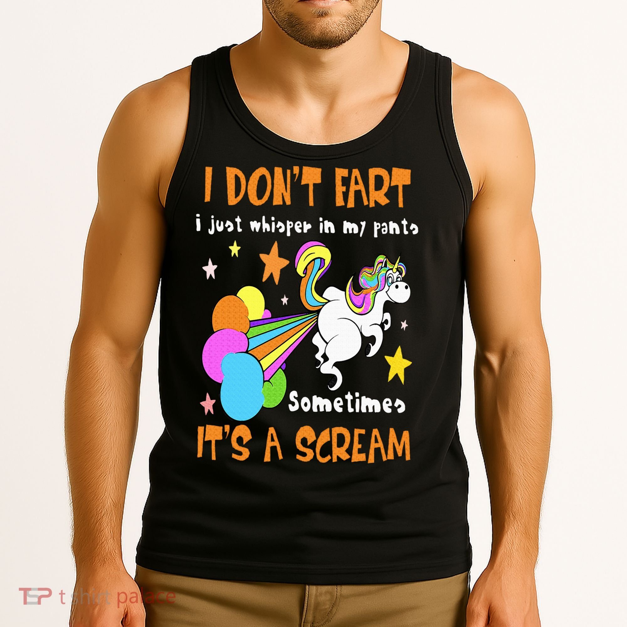 I Don't Fart I Just Whisper In My Pants Funny Unicorn Tank Top